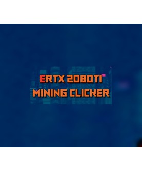 ERTX 2080TI Mining clicker Steam Key GLOBAL